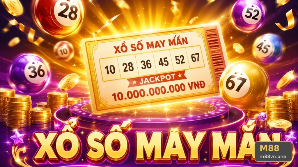 Xổ Số M88 Tại m88vn.one: Đọc Chi Tiết Giao Diện Vé Số, Kết Quả Và Cách Kiểm Tra Thông Tin – Lộ Trình Một Điểm Khi Bảo Quản Vé Cùng Lưu Bằng Chứng Giao Dịch An Toàn